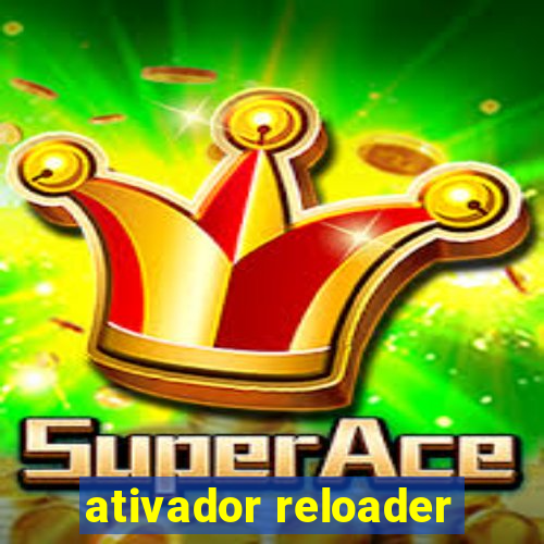 ativador reloader